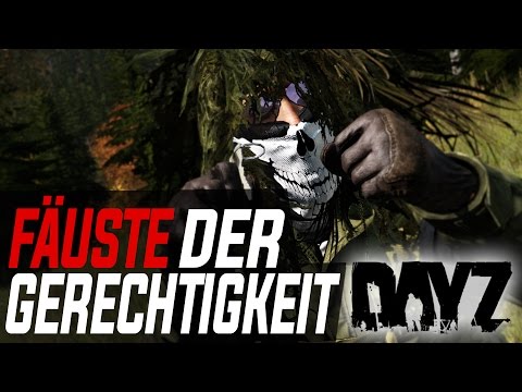 Youtube: »Fäuste der Gerechtigkeit« | DAYZ STANDALONE | [Full-HD] [60FPS] German Gameplay