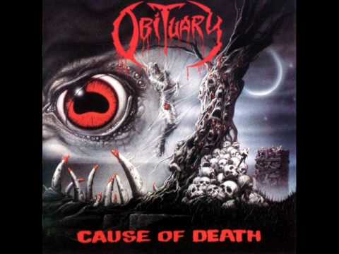 Youtube: Obituary - Cause of Death