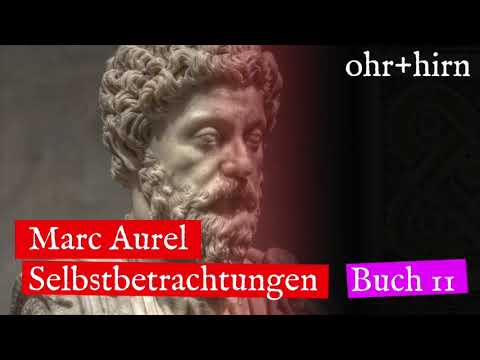 Youtube: Marc Aurel - Selbstbetrachtungen - Buch 11 (Hörbuch Deutsch)