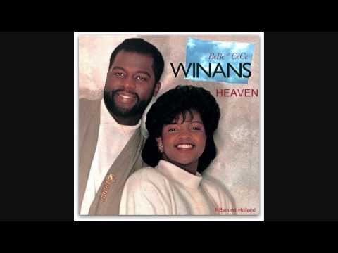 Youtube: Bebe & Cece Winans - Heaven (long version) HQsound