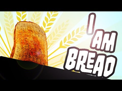 Youtube: I AM BREAD [Vollkorn] #001 - Brot für die Welt ★ Let's Play I am Bread