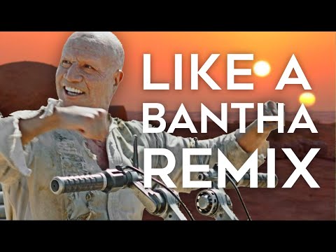 Youtube: Like a Bantha! (Boba Fett Remix)