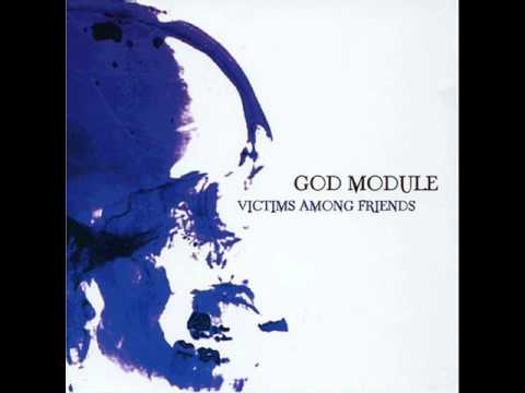 Youtube: God Module - The Ones We Love