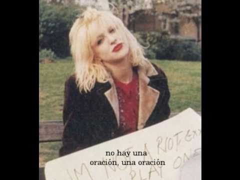 Youtube: Courtney Love - For once in your life - Traduccion