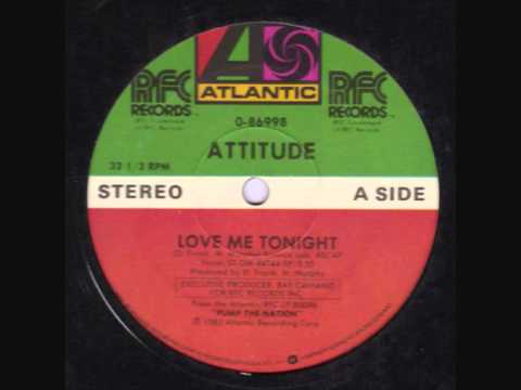 Youtube: Attitude - Love Me Tonight