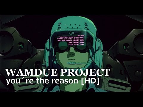 Youtube: Wamdue Project - You're The Reason [HD Remaster]