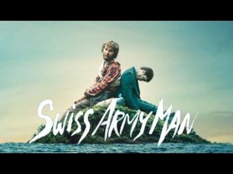 Youtube: Swiss Army Man Theme -  Montage + lyrics