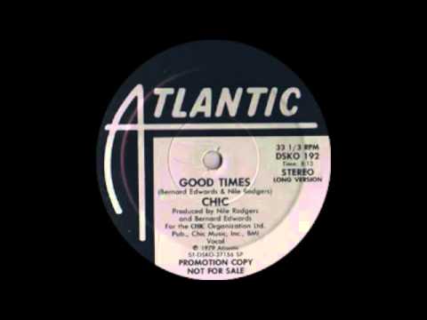 Youtube: Chic - Good Times (Atlantic Records 1979)