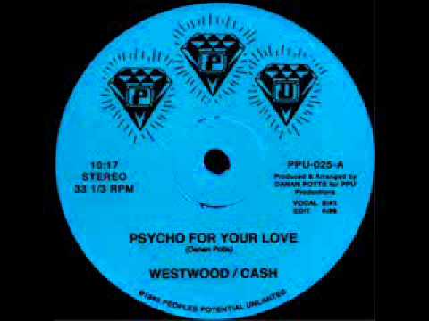 Youtube: WESTWOOD & CASH - Psycho For Your Love