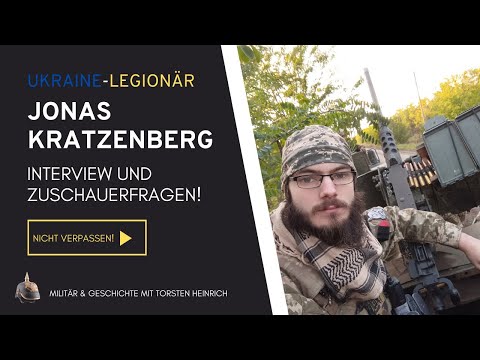 Youtube: Ukraine-Kämpfer Jonas Kratzenberg im Interview! Anschließend Zuschauerfragen.