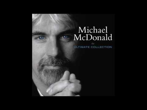 Youtube: Michael McDonald  -  I Want You
