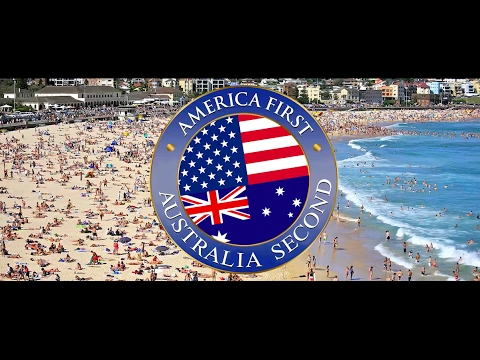 Youtube: America First, Australia Second/ Australia Welcomes Trump In His Own Words (Official)