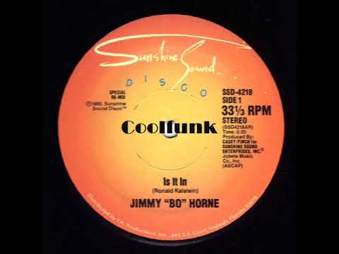 Youtube: Jimmy " Bo " Horne - Is It In (12 " Dancefloor 1980)