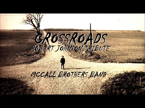 Youtube: Crossroads (Robert Johnson Tribute)