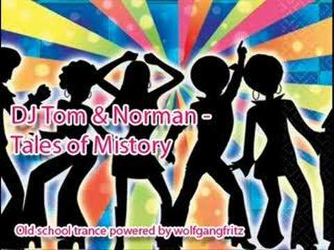 Youtube: DJ Tom & Norman - Tales of Mystery