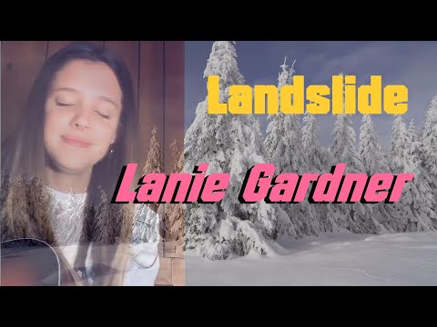 Youtube: Landslide  -  Lanie Gardner  (Fleetwood Mac cover)