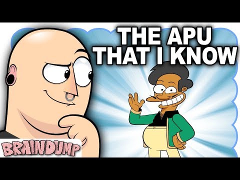 Youtube: THE APU THAT I KNOW - Brain Dump