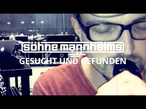 Youtube: Söhne Mannheims - Gesucht & Gefunden [Official Video]