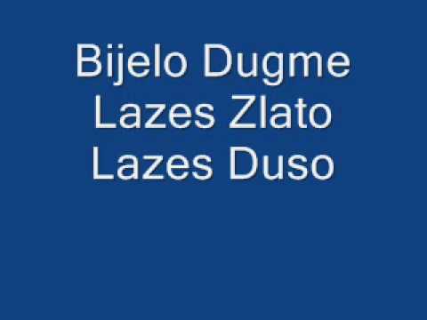 Youtube: Bijelo Dugme - Lazes Zlato Lazes Duso