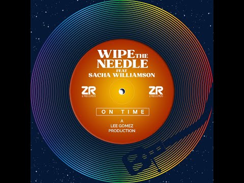 Youtube: Wipe the Needle ft. Sacha Williamson - On Time (WTN 4X4 Mix)