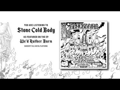 Youtube: Blackbriar - Stone Cold Body (Official Audio)