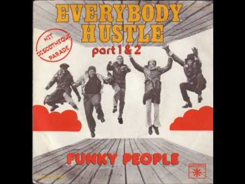 Youtube: funky people - everybody hustle