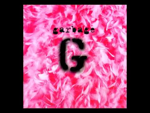 Youtube: Garbage - As Heaven Is Wide - Garbage