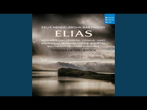 Youtube: Elias, Op. 70: Teil II: Aber einer erwacht von Mitternacht