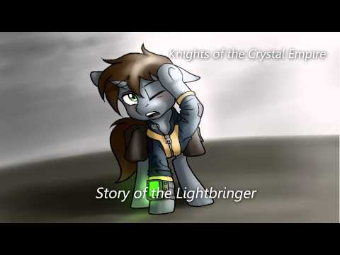 Youtube: Knights of the Crystal Empire: Story of the Lightbringer