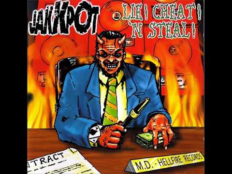 Youtube: Jakkpot - Lie! Cheat! N' Steal! (Full Album)