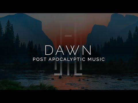 Youtube: Epic Post Apocalyptic Music - Dawn - Sad Piano Music
