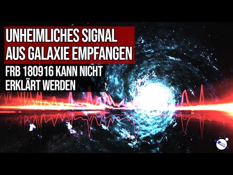 Youtube: Unheimliches Radiosignal aus Galaxie empfangen - FRB 180916 kann nicht erklärt werden