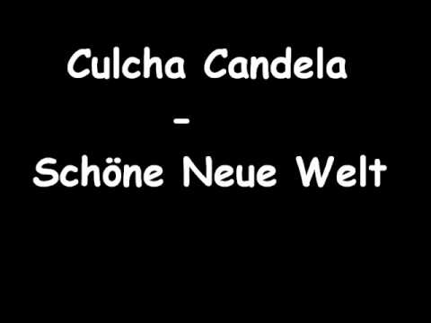 Youtube: Culcha Candela   Schöne Neue Welt with lyrics