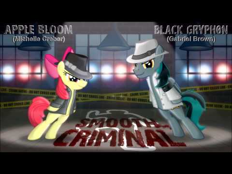 Youtube: Smooth Criminal - Apple Bloom & Black Gryph0n Cover