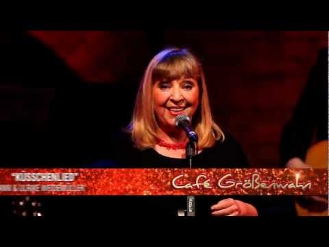 Youtube: Angelika Mann & Ulrike Weidemüller | Küsschenlied (Café Größenwahn)