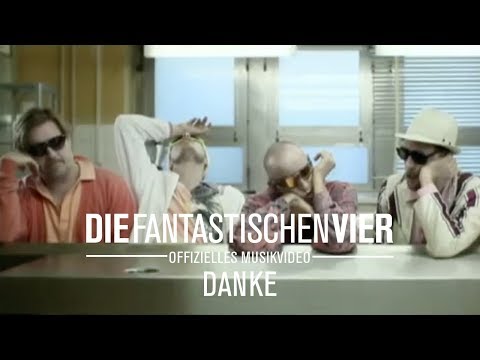 Youtube: Die Fantastischen Vier - Danke (Offizielles Musikvideo)