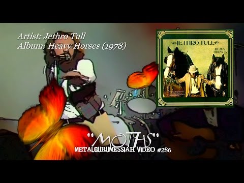 Youtube: Moths - Jethro Tull (1978) FLAC Audio Remaster HD Video