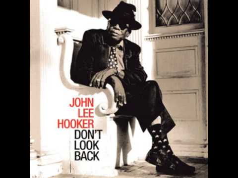 Youtube: John Lee Hooker feat. Van Morrison - "Don't Look Back"