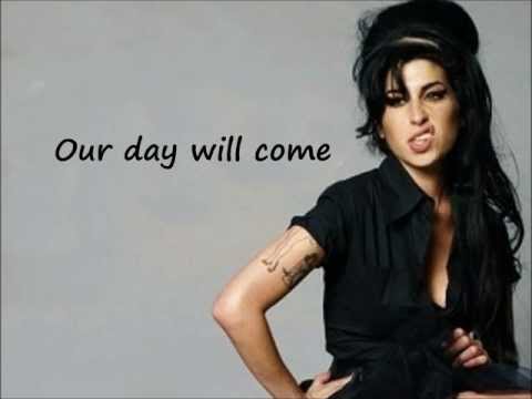 Youtube: Amy Winehouse - Our Day Will Come (Lyrics)