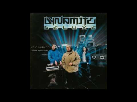 Youtube: Dynamite Deluxe - Deluxe Soundsystem (Full Album)