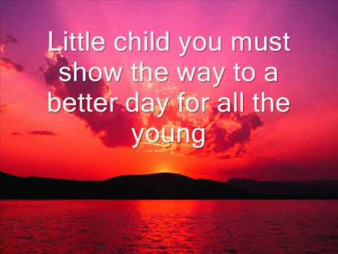 Youtube: White Lion - When The Children cry (lyrics)