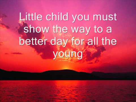 Youtube: White Lion - When The Children cry (lyrics)