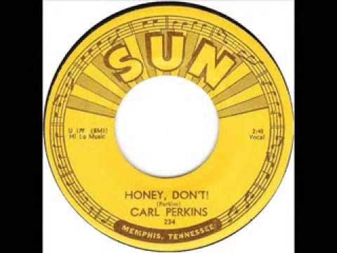 Youtube: Carl Perkins - Honey Don't (1955)