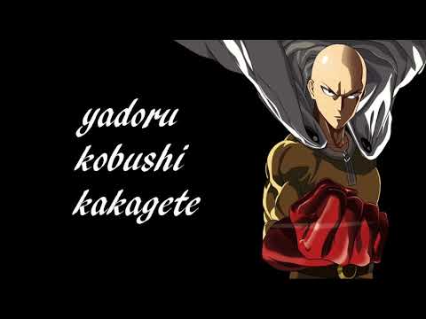 Youtube: One Punch Man Opening 1 The Hero!! Lyrics