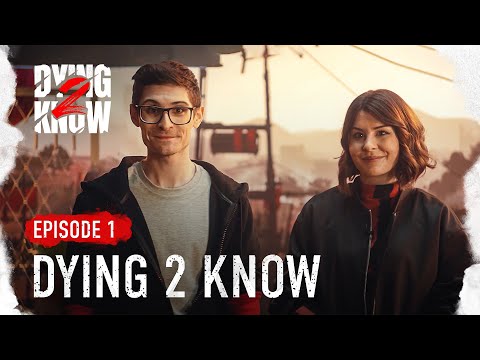 Youtube: Dying Light 2 Stay Human - Dying 2 Know: Episode 1