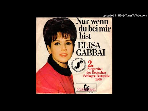 Youtube: Nur wenn du bei mir bist - Elisa Gabbai 1966 [2020 Remaster]