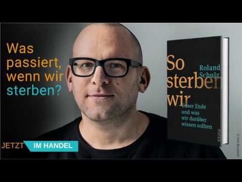 Youtube: Wie lange trauen wir? Interview über »So sterben wir« von Roland Schulz