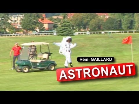 Youtube: ASTRONAUT (REMI GAILLARD)