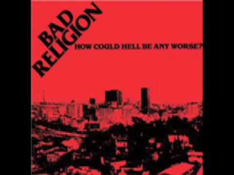 Youtube: Bad Religion- We're Only Gonna Die (From Our Own Arrogance)