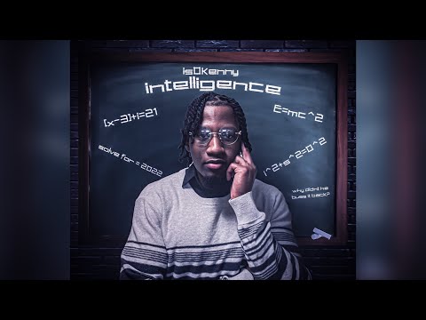 Youtube: is0kenny- Intelligence (Official Audio)